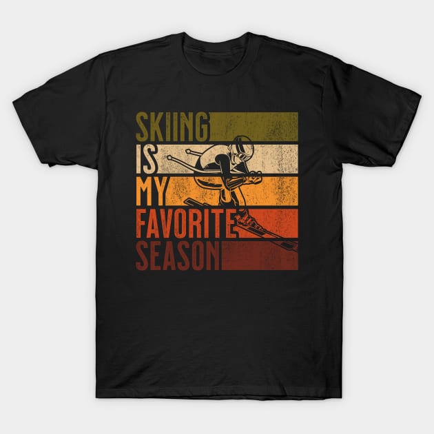 Distressed Vintage Skiing Is My Favorite Season Gift T-Shirt by grendelfly73